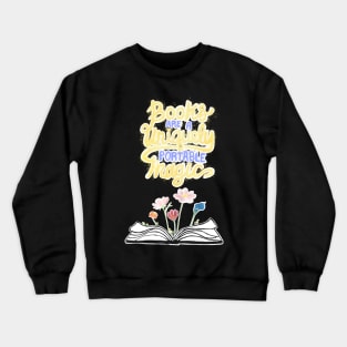 Books are unique portable magic - black Crewneck Sweatshirt